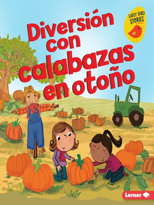 Title details for Diversión con calabazas en otoño (Fall Pumpkin Fun) by Martha E. H. Rustad - Available